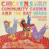 Chickens of the 5th Street Community Garden and the Rat Wars