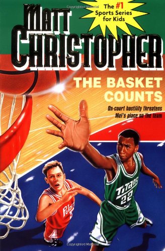 The Basket Counts (Matt Christopher Sports Classics) The Basket Counts (Matt Christopher Sports Classics)