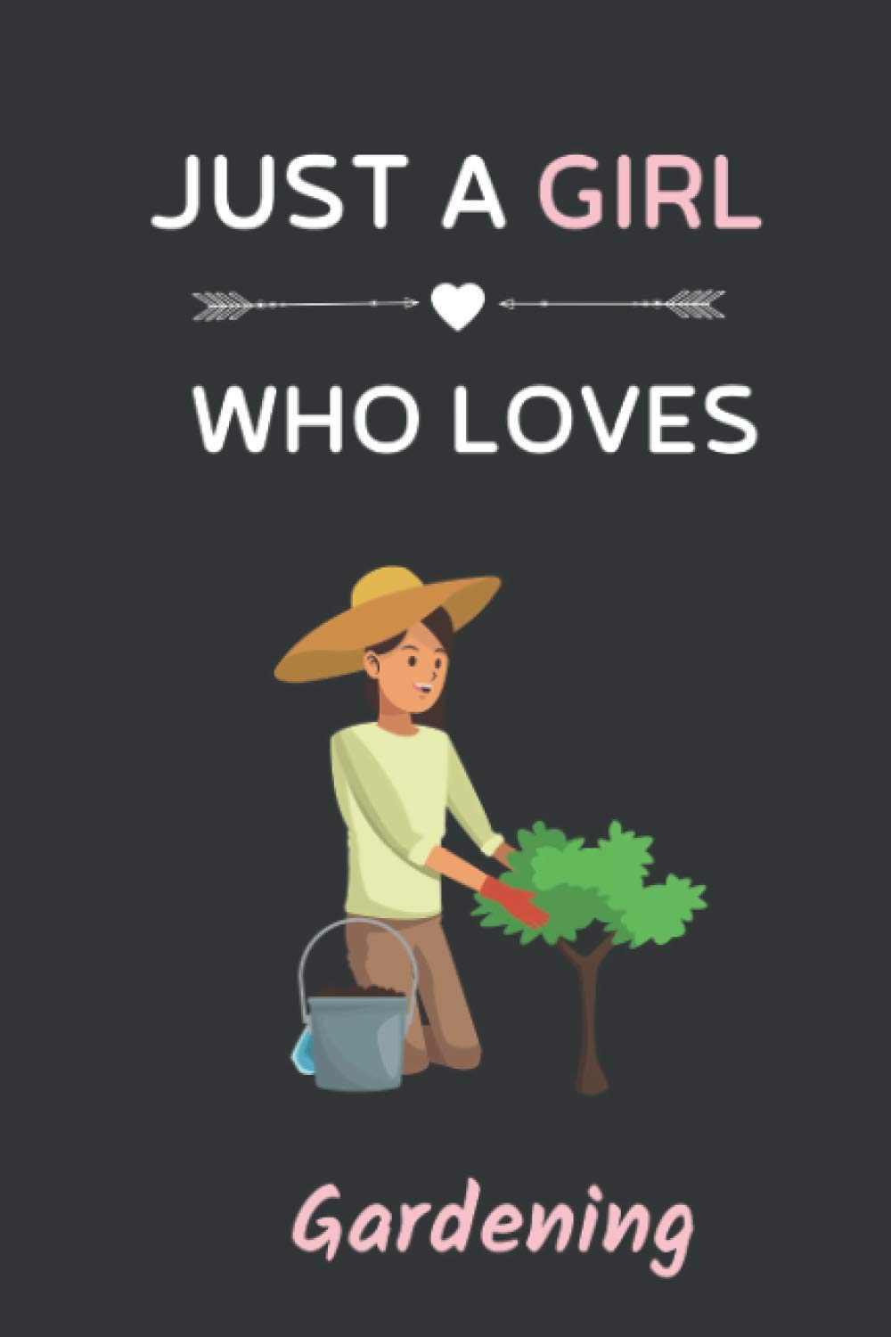 Just a Girl Who Loves Gardening: Cute Notebook for Gardening Lover. Blank Lined Ruled diary for kids and women Who loves Gardening
