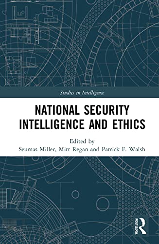 National Security Intelligence and Ethics (Studies in Intelligence) view 2