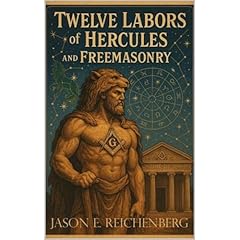 The Twelve Labors of Hercules and Freemasonry Audiolibro Por Jason Reichenberg arte de portada
