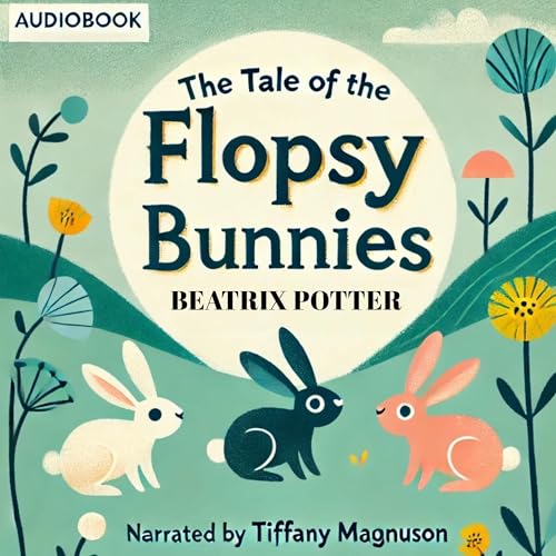 The Tale of the Flopsy Bunnies by Beatrix Potter episode artwork