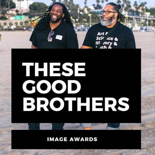 These Good Brothers Image Awards