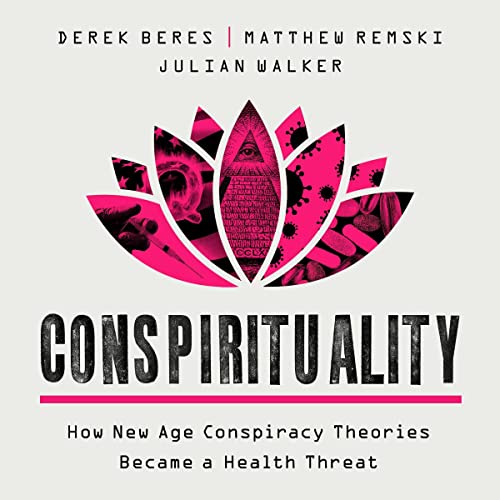 Conspirituality by Derek Beres, Matthew Remski, Julian Walker episode artwork