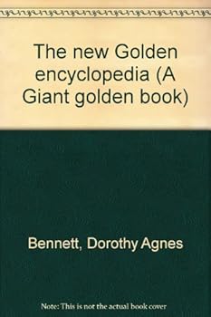 Unknown Binding The new Golden encyclopedia (A Giant golden book) Book