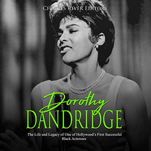 Dorothy Dandridge by Charles River Editors episode artwork