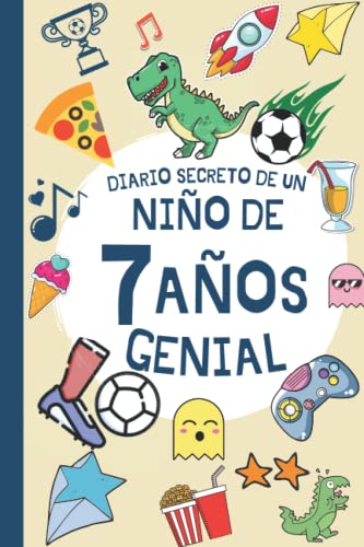 DIARIO SECRETO DE UN NIÑO DE 7 AÑOS GENIAL: Regalo Diario y tarjeta de cumpleaños niño 7 años en español ( fútbol dinosaurio infantil original ) | ... firmas y visitas de 7 años cumpleaños feliz