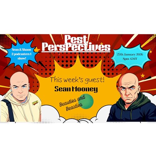 Pest perspectives EP 50 - Sean Mooney - pest control talk!