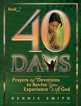 Paperback 40 Days: Prayers and Devotions to Revive Your Experience with God # Book