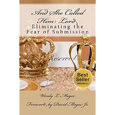 And She Called Him Lord: Eliminating the Fear of Submission