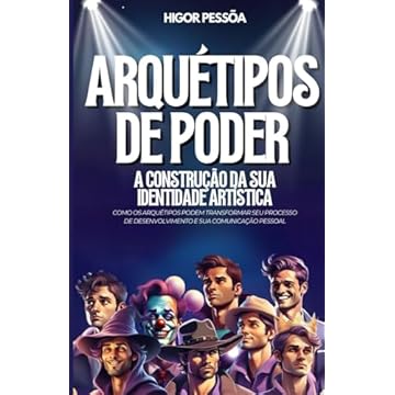 Capa do livro Arquétipos de Poder: A Construção da sua Identidade Artística (Portuguese Edition)