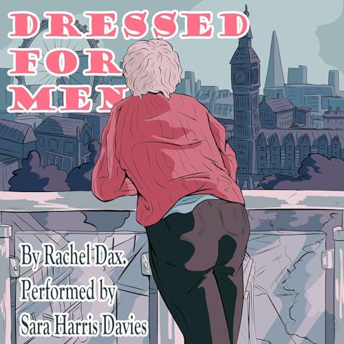 Dressed For Men by Rachel Dax