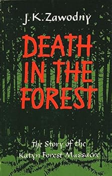 Unknown Binding Death in the Forest. the Story of the Katyn Forest Massacre Book