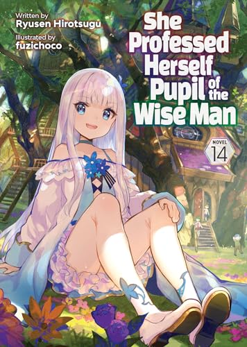 She Professed Herself Pupil of the Wise Man (Light Novel) Vol. 14 - image 1