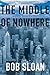 The Middle of Nowhere: A Lenny Bliss Mystery
