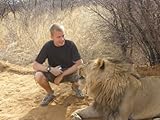 Walking With Lions: Notes On A Round The World Journey