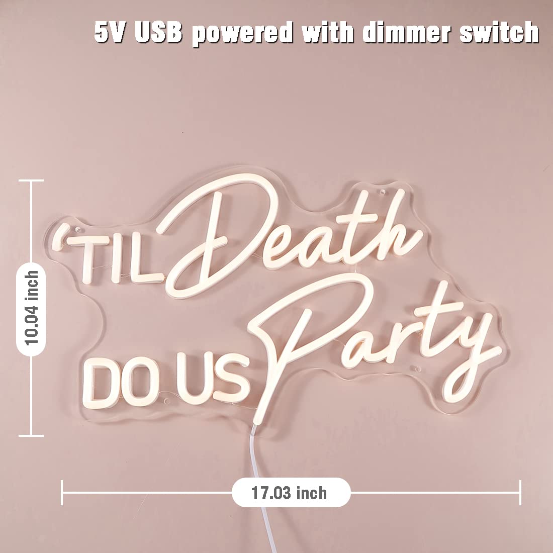 Britrio Til Death DO US Party Neon Light Sign for Wedding Reception Party Bridal Shower Backdrop Bedroom Wall Decor Light Birthday Gift 5V USB Powered with Dimmer Switch 17 IN Warm White