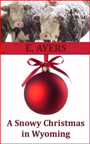 A Snowy Christmas In Wyoming Creed S Crossing Book 1 Kindle Edition By Ayers E Literature Fiction Kindle Ebooks Amazon Com