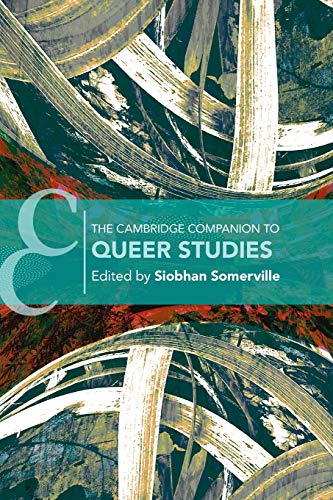 The Cambridge Companion To Queer Studies (Cambridge Companions To Literature) #TOP12
