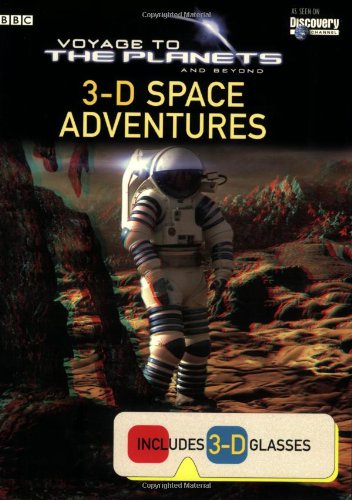 Voyage to the Planets and Beyond: 3-D Space Adventures (Voyhage to the Planets and Beyond)