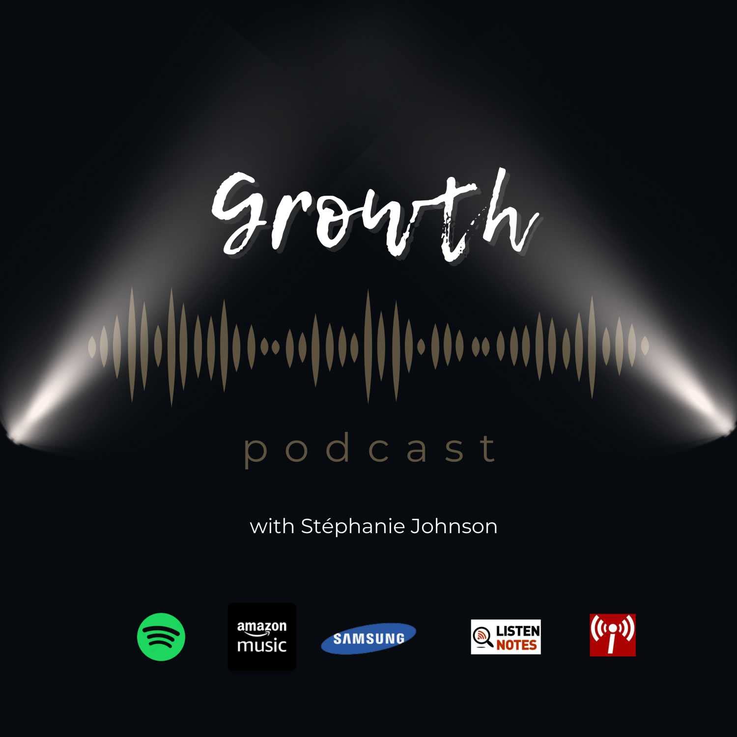 The Growth Podcast with Stéphanie Johnson