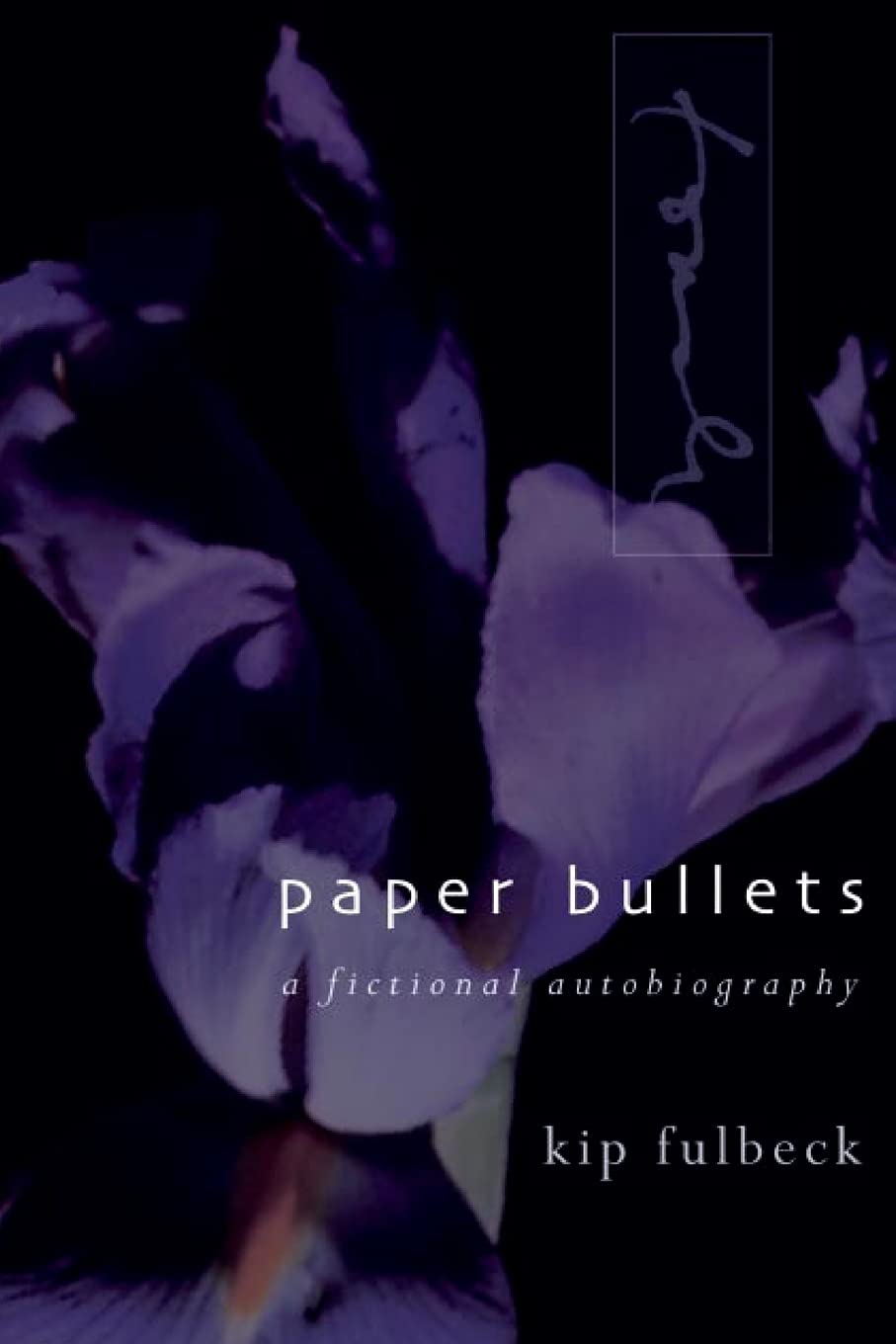 Paper Bullets: A Fictional Autobiography