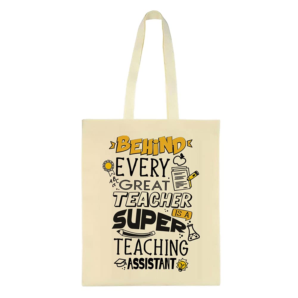 Getagift Behind every teacher is a great teaching assistant, Back to School, End of Term, School Holidays, Thanks giving, Birthday gift from student, Cotton Shopping Bag, Tote Bag. (Natural)
