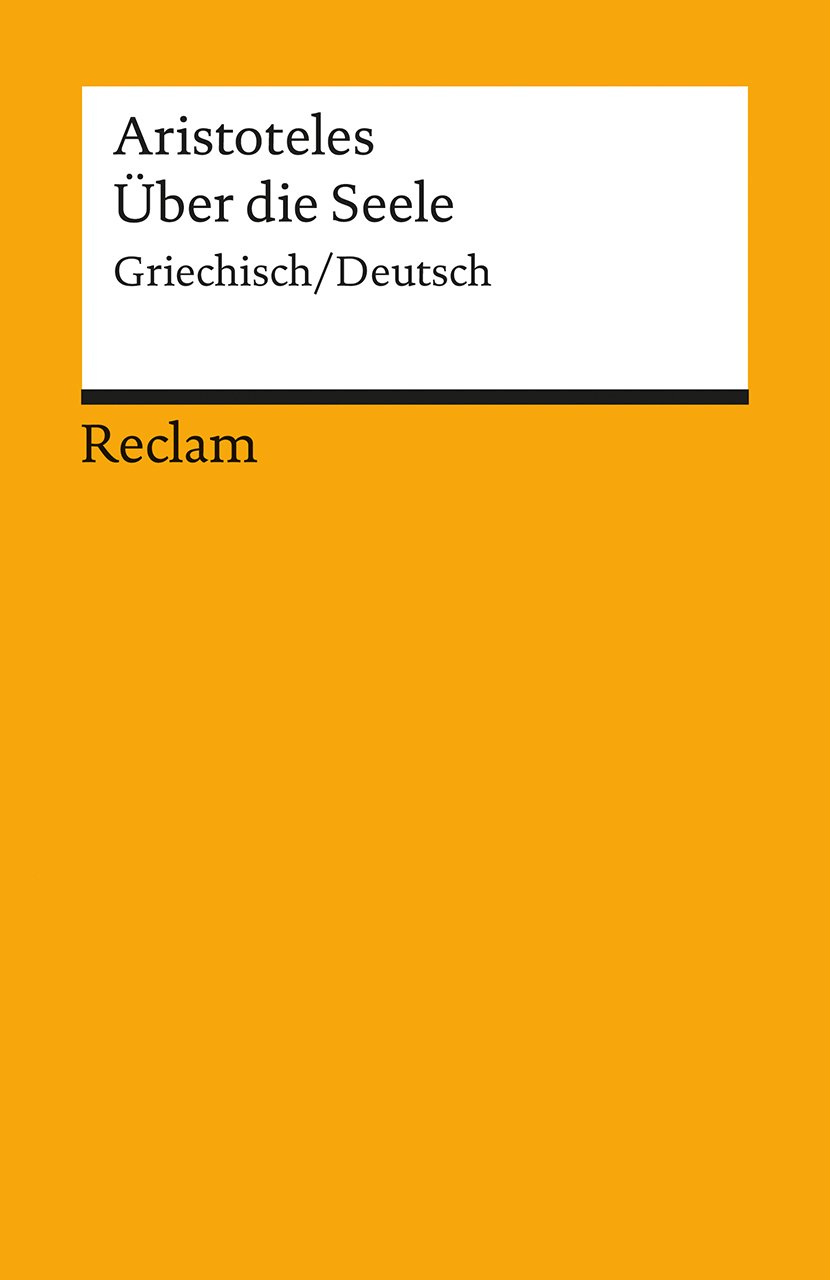 De anima / Über die Seele: Griechisch/Deutsch