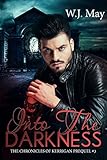 Into The Darkness: Paranormal Fantasy New Adult Young Adult Romance (The Chronicles of Kerrigan Prequel Book 3)