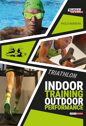 Triathlon. Indoor training outdoor performance