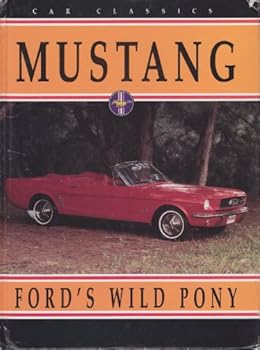 Hardcover Mustang: Ford's Wild Pony Book