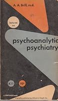 Lectures on Psychoanalytic Psychiatry B001AFMRC8 Book Cover