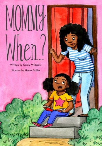 Mommy When...