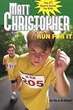 Run For It (Matt Christopher Sports Classics)