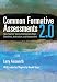 Common Formative Assessments 2.0: How Teacher Teams Intentionally Align Standards, Instruction, and Assessment