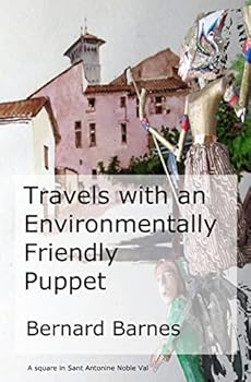 Travels with an environmentally friendly puppet: Also 'Visit to the Holy Mountain' a Journey to Magista Lavra in Greece