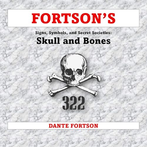 Fortson's Signs, Symbols, and Secret Societies: Skull and Bones Audiolibro Por Dante Fortson arte de portada
