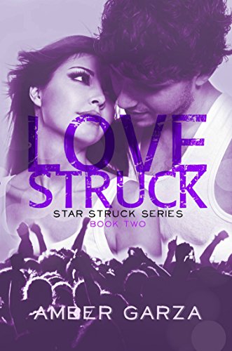 Love Struck (Star Struck Series Book 2)