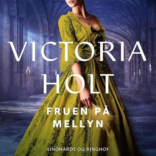 Fruen på Mellyn Audiolibro Por Victoria Holt, Anette Wulff arte de portada
