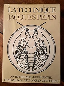 Hardcover La Technique: An Illustrated Guide to the Fundamental Techniques of Cooking Book
