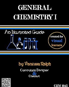 Paperback General Chemistry I: An Illustrated Guide: Created for Visual Learners Book