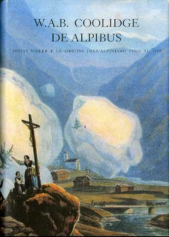 De Alpibus: Josias Simler e le origini dell'
