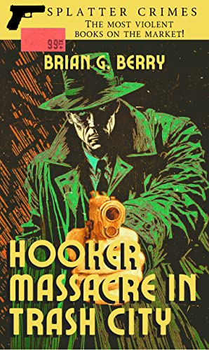 Cover of Hooker Massacre in Trash City