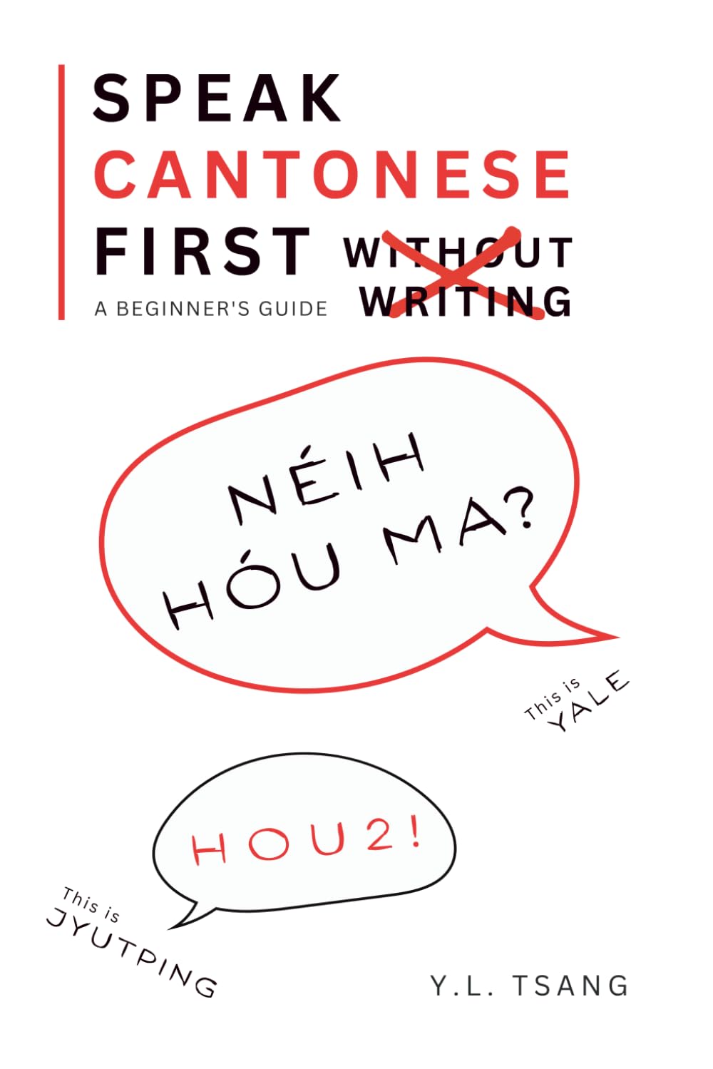 Speak Cantonese First: A Beginner's Guide Without Writing