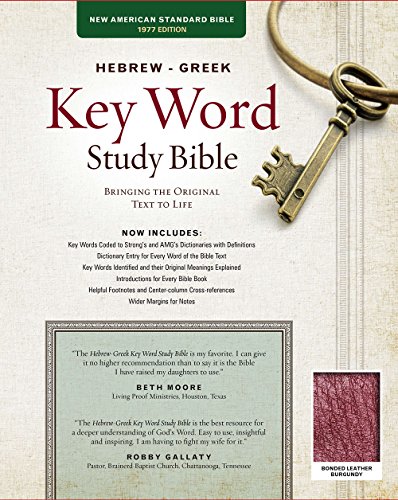 The Hebrew-Greek Key Word Study Bible: NASB-77 Edition, Burgundy Bonded Leather Thumb-Indexed (Key Word Study Bibles)