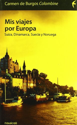 Mis Viajes Por Europa Suiza Dinam (Españoles por el mundo)