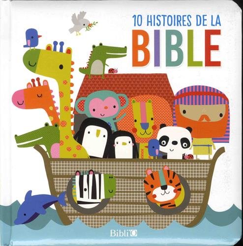10 histoires de la Bible 10 histoires de la Bible