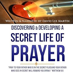 Discovering & Developing a Secret Life of Prayer cover art