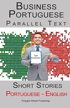 Paperback Business Portuguese - Parallel Text - Short Stories (Portuguese - English) Book