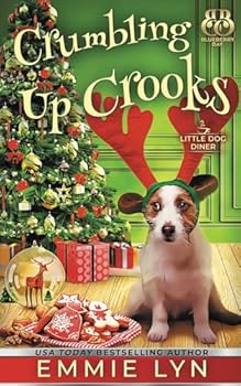 Crumbling Up Crooks (Little Dog Diner)